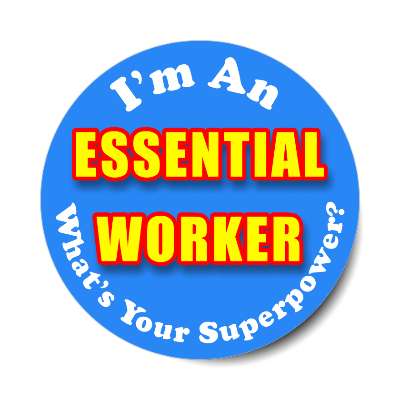 im an essential worker whats your superpower blue sticker