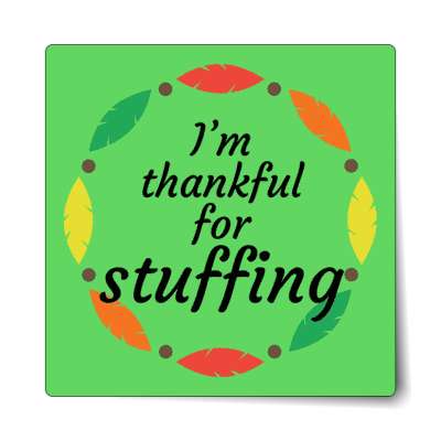 im thankful for stuffing leaf colors sticker