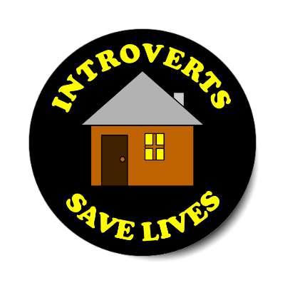introverts save lives house social distance sticker