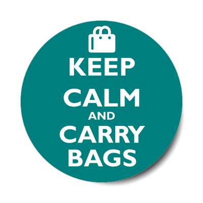 keep calm and carry bags sticker