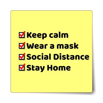 keep calm wear a mask social distance stay home yellow checkbox sticker