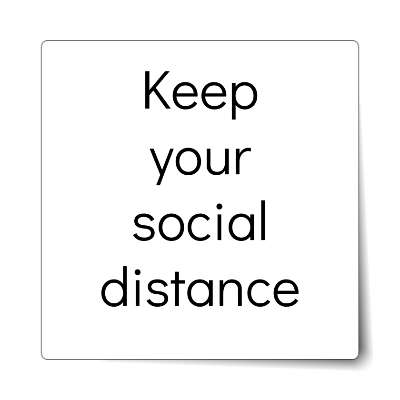 keep your social distance sticker