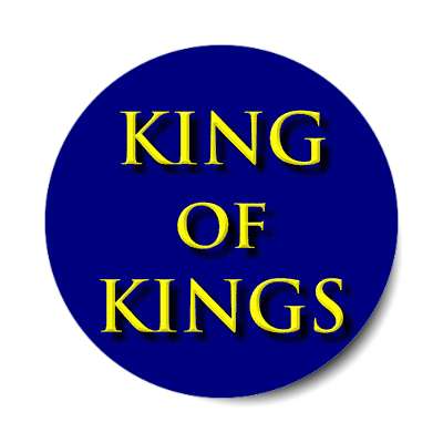 king of kings sticker