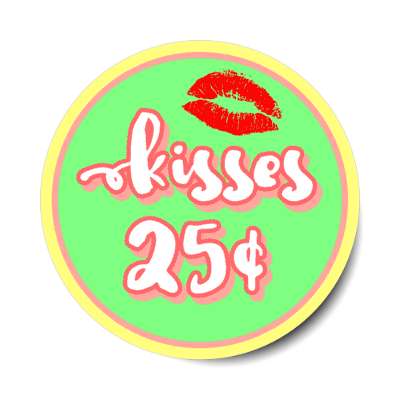 kisses 25 cents green bright sticker