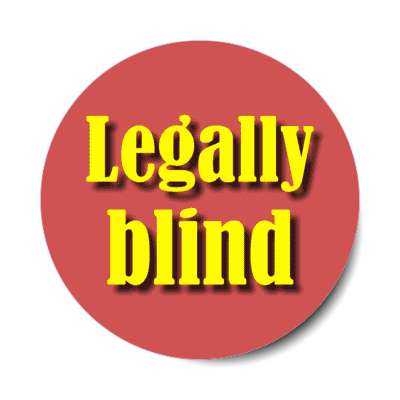 legally blind red stickers, magnet