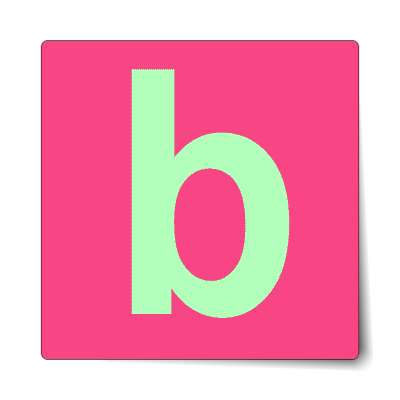 letter b lowercase hot pink mint sticker