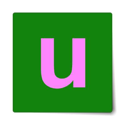 letter u lowercase dark green magenta sticker