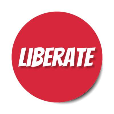 liberate stickers, magnet