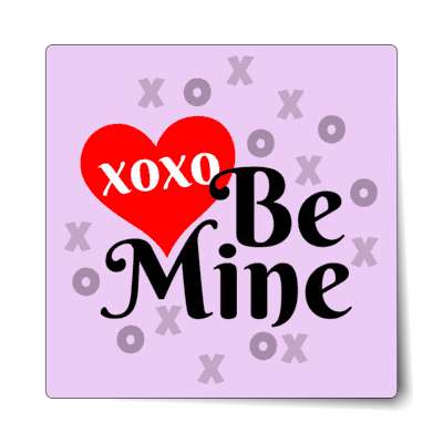 light magenta heart xoxo be mine sticker