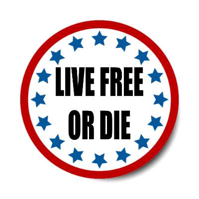 live free or die red border stars sticker