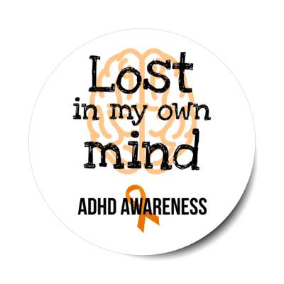 lost in my own mind adhd awareness stickers, magnet