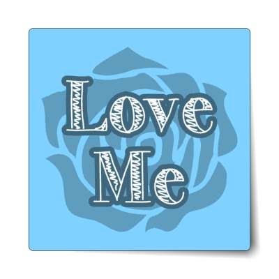 love me blue rose sticker