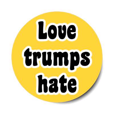 love trumps hate stickers, magnet