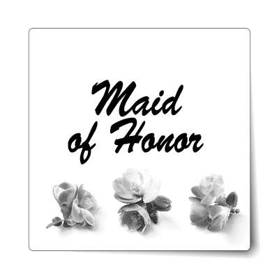 maid of honor brush bold three grey flowers sticker
