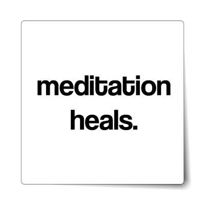 meditation heals sticker