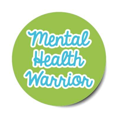 mental health warrior green stickers, magnet