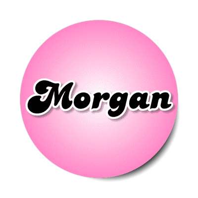 morgan female name pink sticker