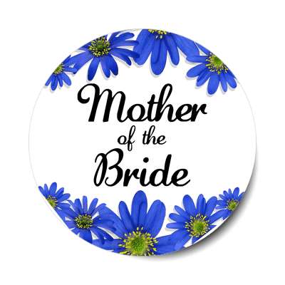 mother of the bride blue flowers border sticker