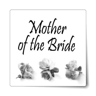 mother of the bride three grey flowers bottom sticker