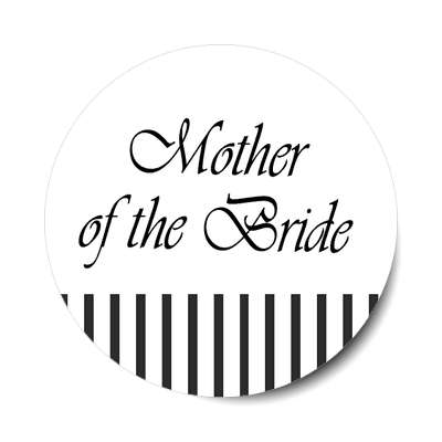 mother of the bride vertical black lines bottom stylized sticker