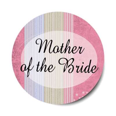 mother of the bride vertical oval pink lines sticker