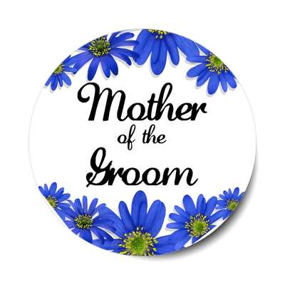 mother of the groom blue flowers border sticker