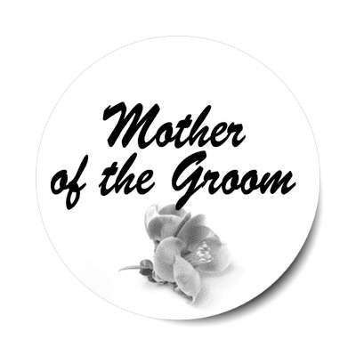 mother of the groom bold brush one grey flower bottom sticker