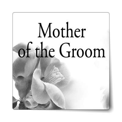 mother of the groom classic grey fade quarter flowers sticker