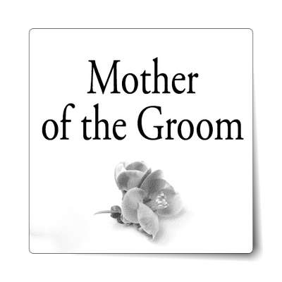 mother of the groom one grey flower classic sticker