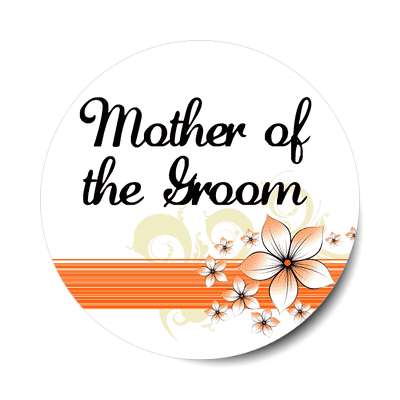 mother of the groom orange lines flowers sticker