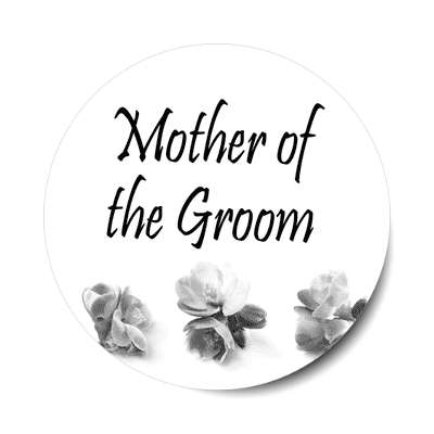mother of the groom three grey flowers bottom sticker