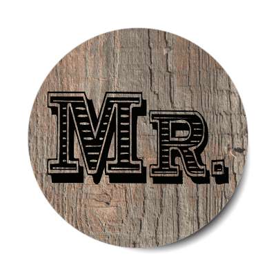 mr mister wooden burned sticker