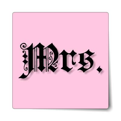 mrs missus pink old english sticker