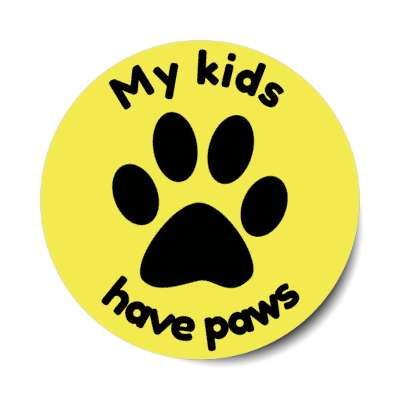 my kids have paws stickers, magnet