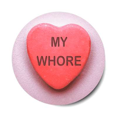 my whore sticker