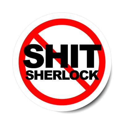 no shit sherlock red slash sticker