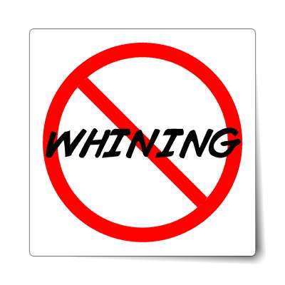 no whining slash red sticker