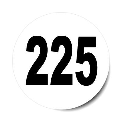 number 225 white black sticker