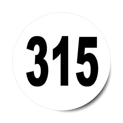 number 315 white black sticker