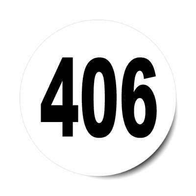 number 406 white black sticker