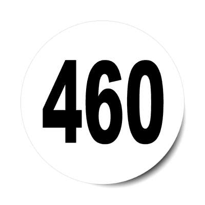 number 460 white black sticker