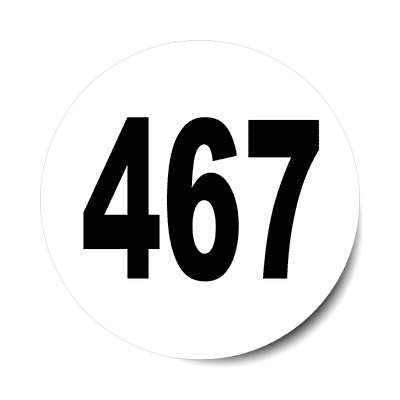 number 467 white black sticker