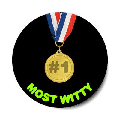 number one  most witty medal sticker