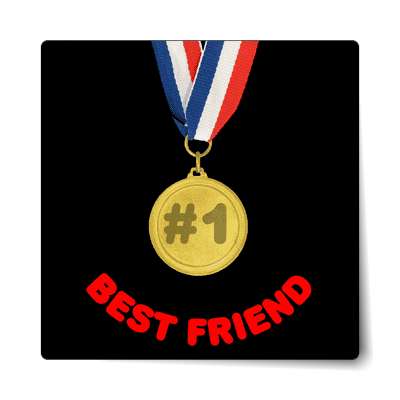 number one best friend medal sticker