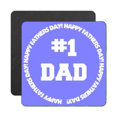 number one dad border happy fathers day magnet