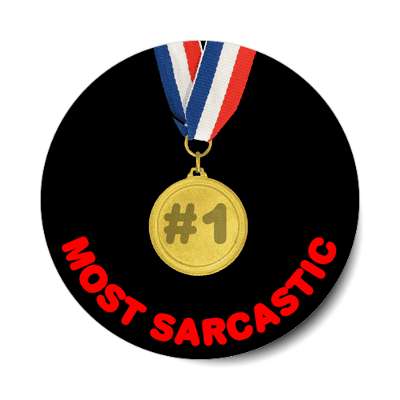 number one most sarcastic medal sticker