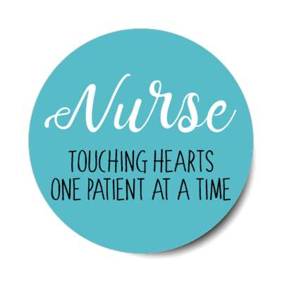 nurse touching hearts one patient at a time turquoise stickers, magnet