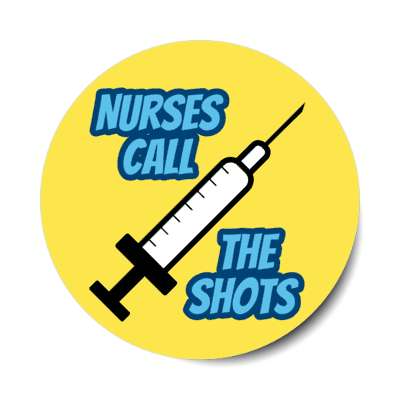 nurses call the shots syringe orange stickers, magnet