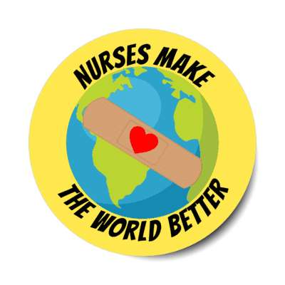 nurses make the world better world heart bandaid orange stickers, magnet