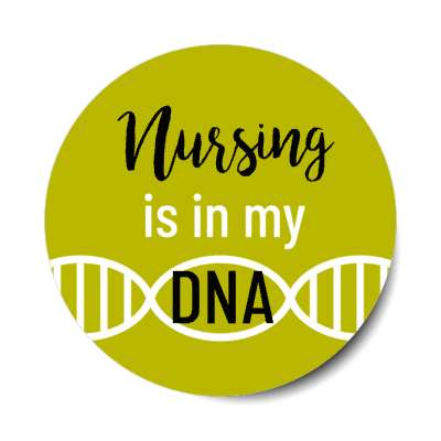 nursing in my dna green stickers, magnet